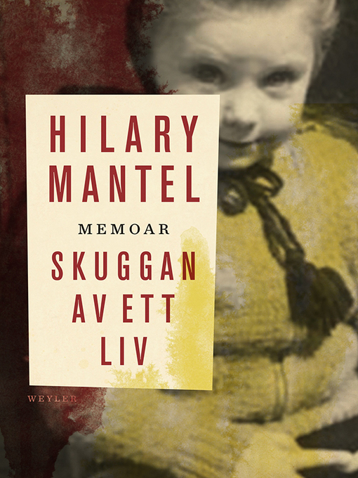 Title details for Skuggan av ett liv by Hilary Mantel - Available